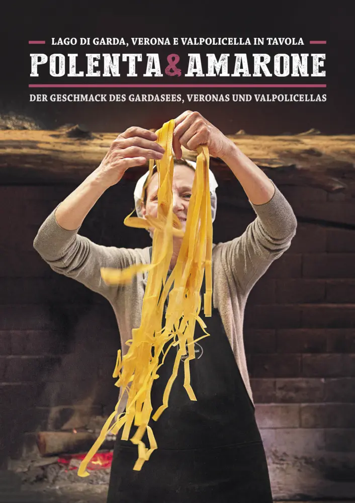 Cover: 9788899180638 | Polenta &amp; Amarone: Lago di Garda, Verona e Valpolicella in tavola