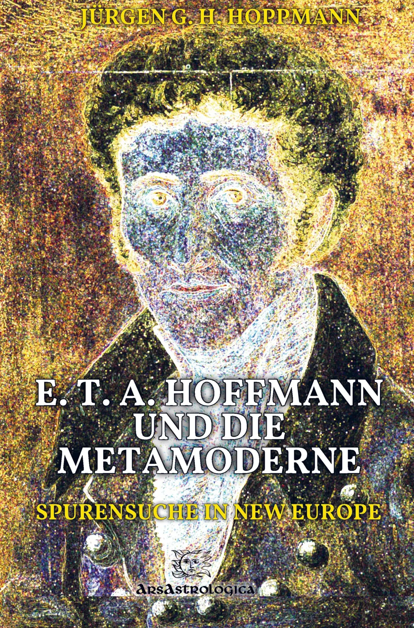 Cover: 9789403740638 | E. T. A. Hoffmann und die Metamoderne | Spurensuche in New Europe