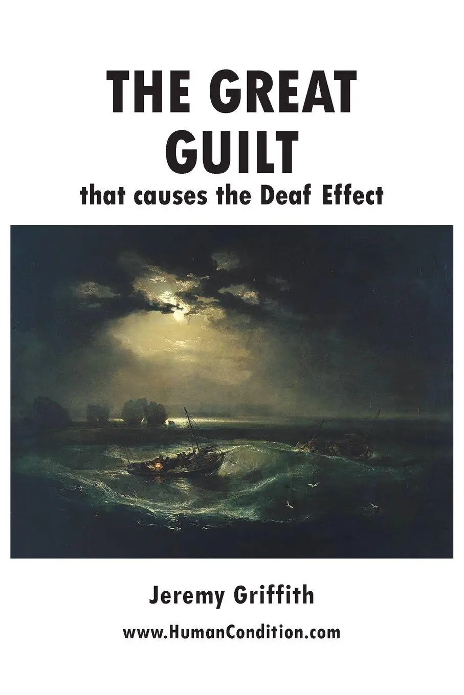Cover: 9781741290738 | The Great Guilt that causes the Deaf Effect | Jeremy Griffith | Buch