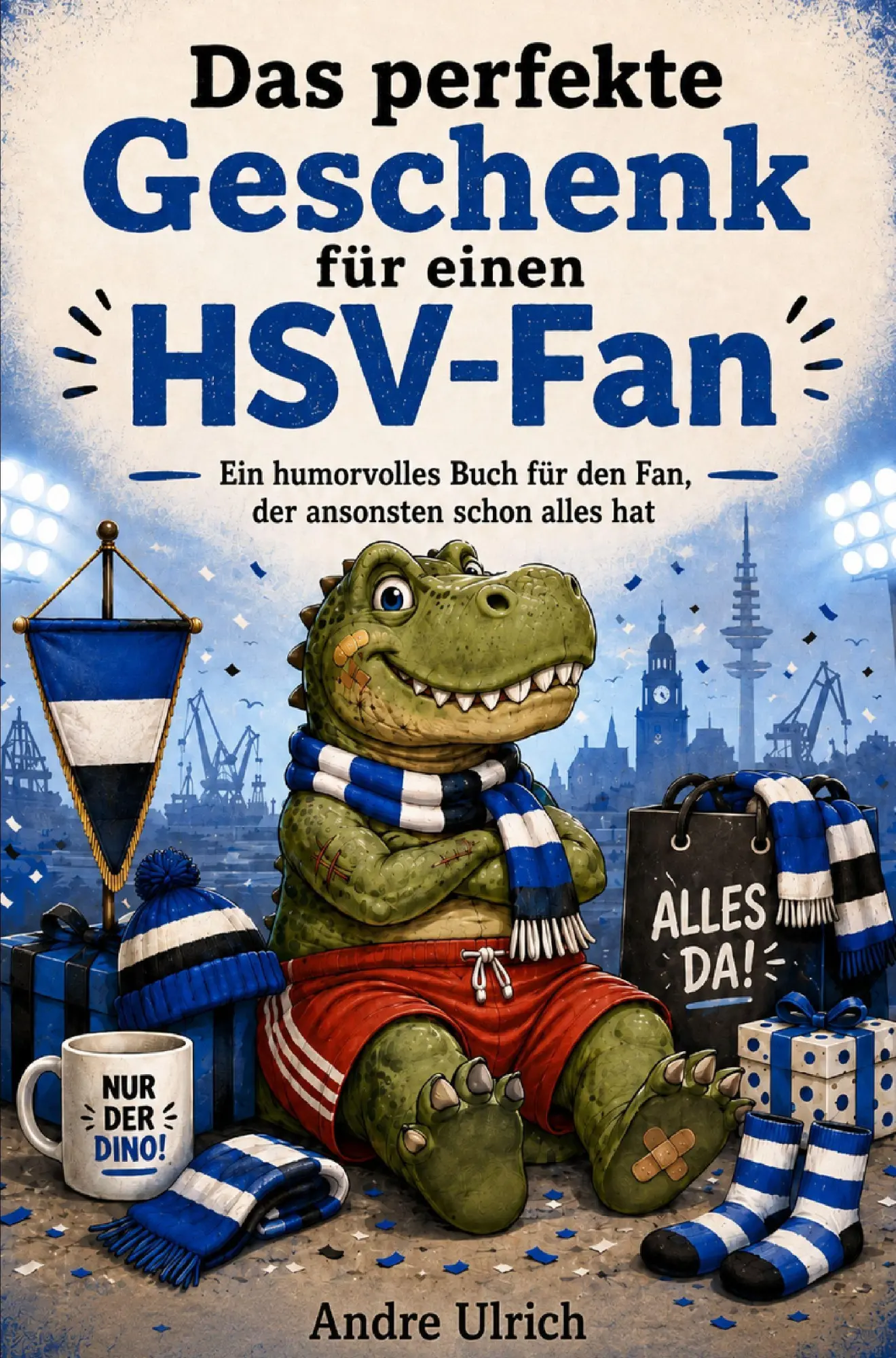 Cover: 9783694710738 | Das perfekte Geschenk für einen HSV Fan | Andre Ulrich | Taschenbuch