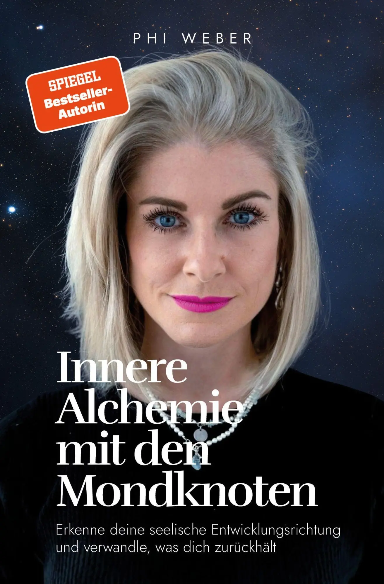 Cover: 9783823400738 | Innere Alchemie mit den Mondknoten | Phi Weber | Taschenbuch | 510 S.