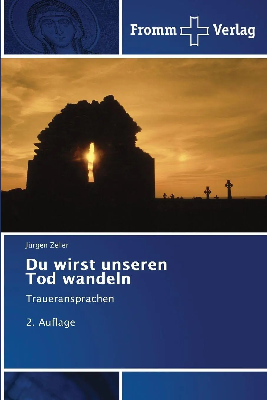 Cover: 9786138260738 | Du wirst unseren Tod wandeln | Traueransprachen 2. Auflage | Zeller