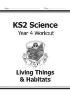 Cover: 9781782940838 | KS2 Science Year 4 Workout: Living Things &amp; Habitats | Cgp Books