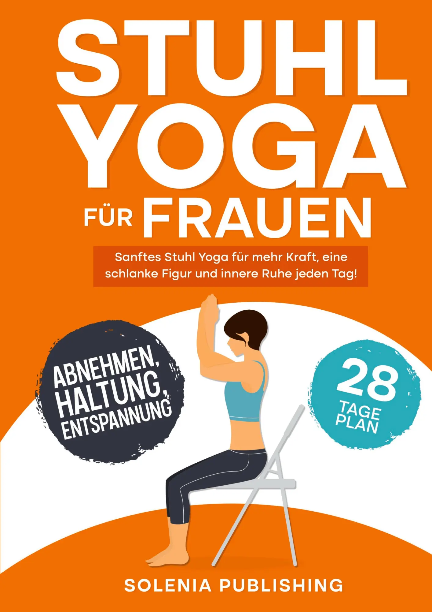 Cover: 9783691040838 | Stuhl Yoga für Frauen | Solenia Publishing | Taschenbuch | 88 S.