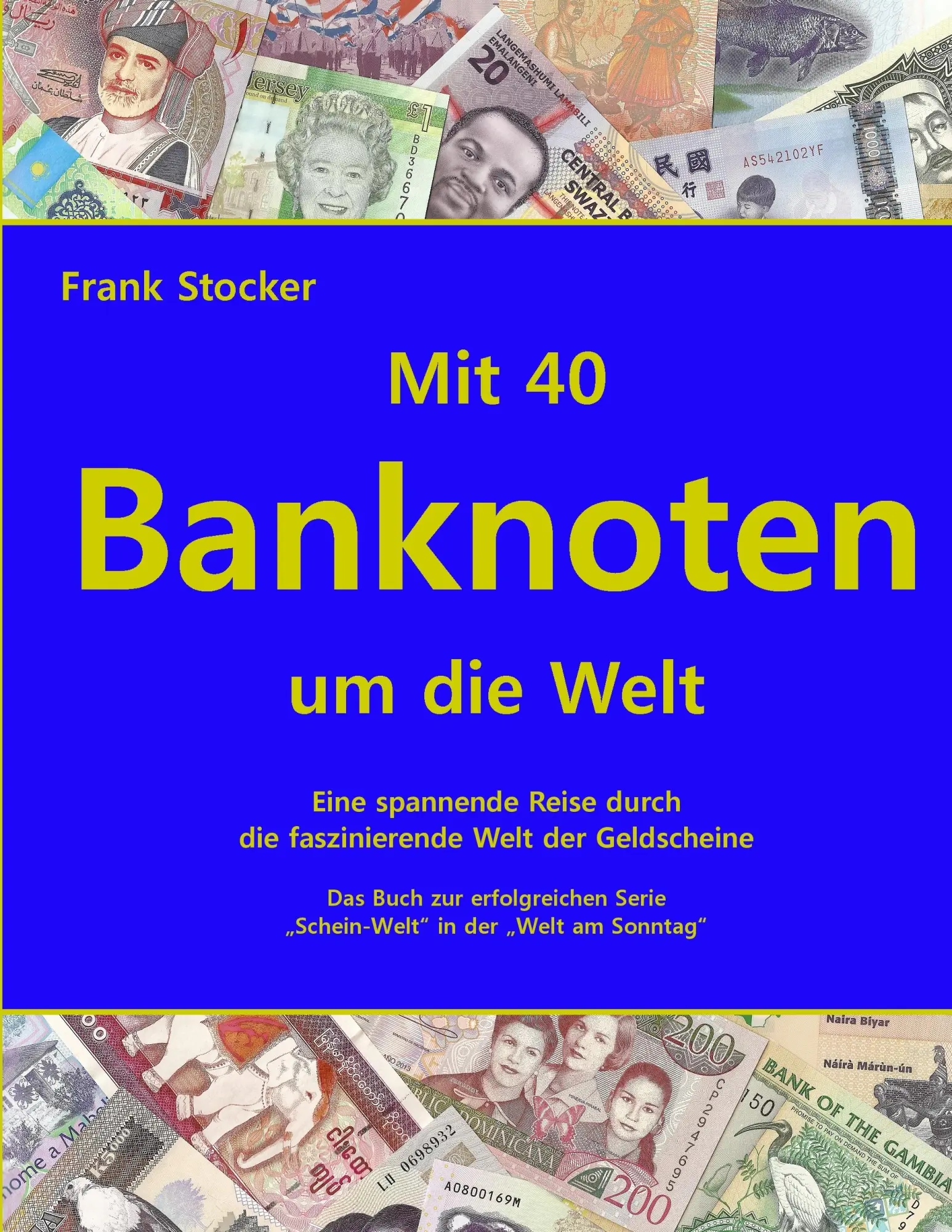 Cover: 9783732240838 | Mit 40 Banknoten um die Welt | Frank Stocker | Taschenbuch | 96 S.