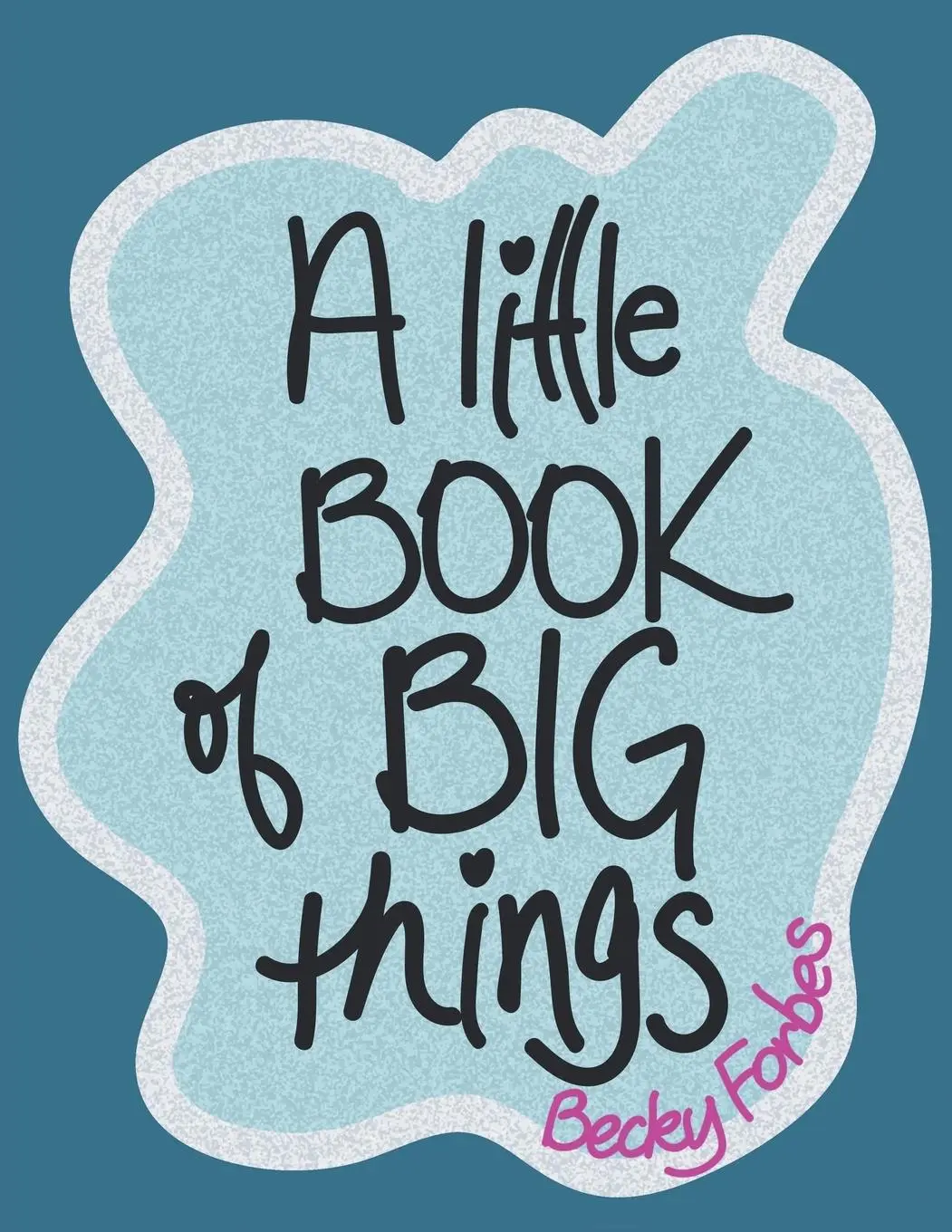Cover: 9781982220938 | A Little Book of Big Things | Becky Forbes | Taschenbuch | Englisch