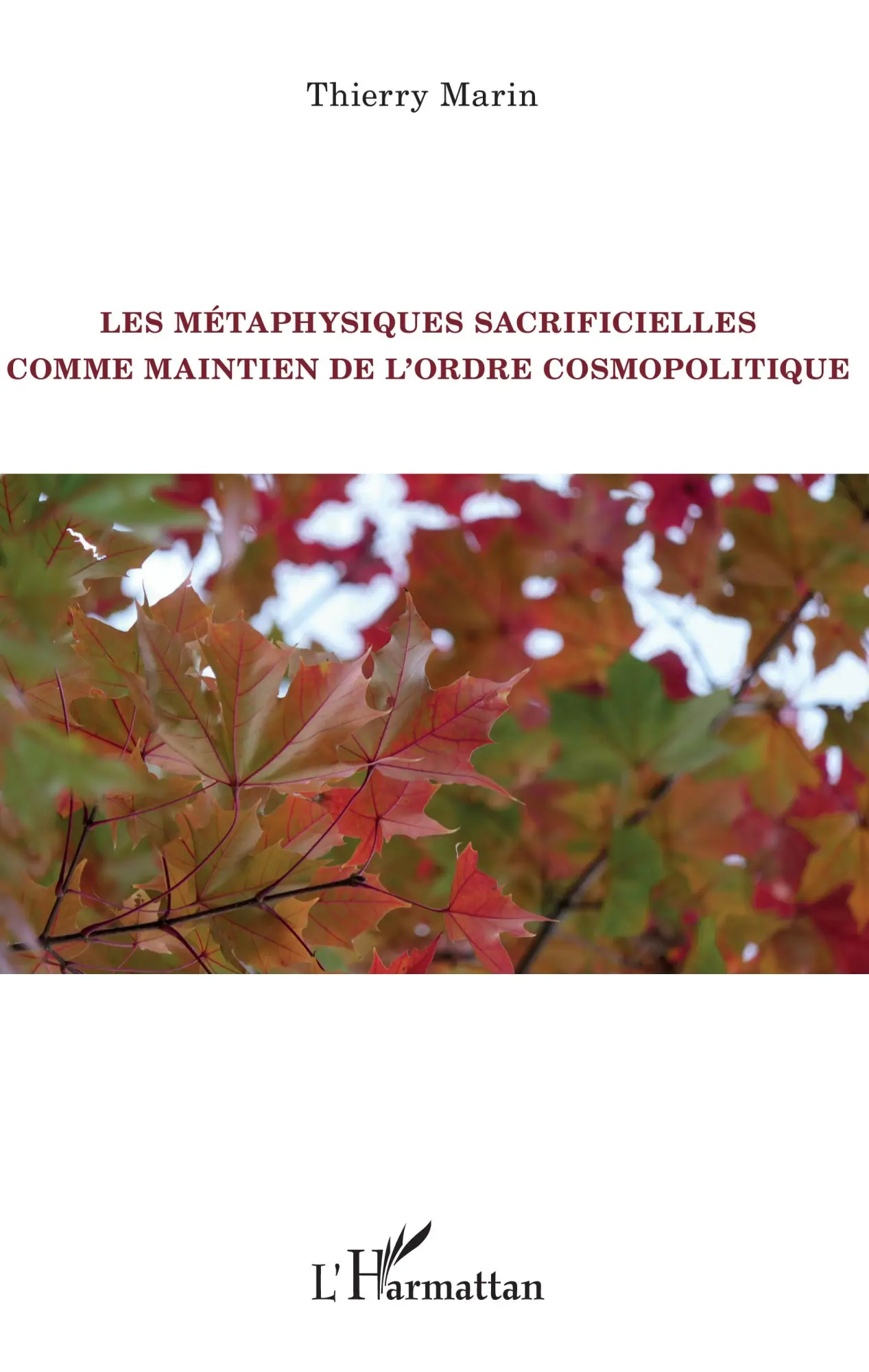 Cover: 9782343190938 | Les métaphysiques sacrificielles comme maintien de l'ordre...