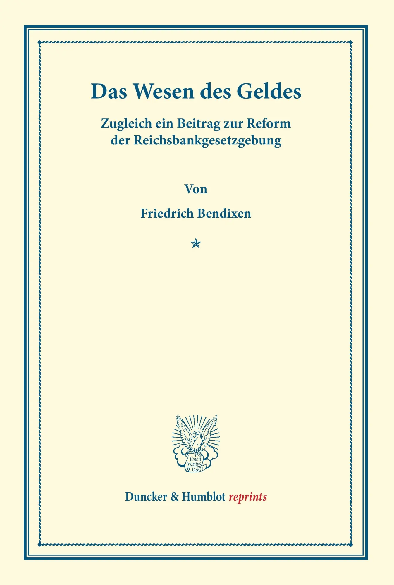 Cover: 9783428160938 | Das Wesen des Geldes | Friedrich Bendixen | Taschenbuch | Deutsch