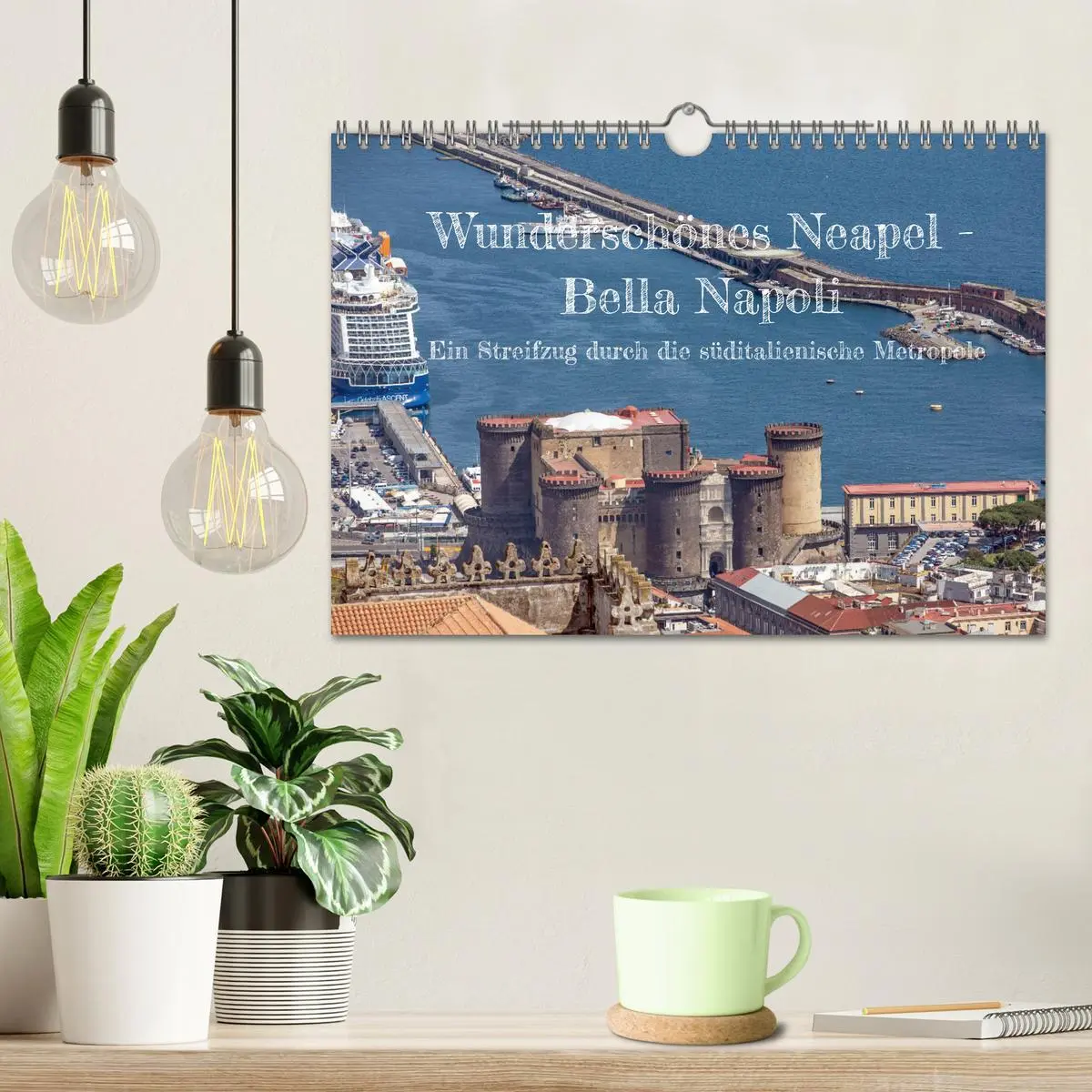 Bild: 9783457250938 | Wunderschönes Neapel - Bella Napoli (Wandkalender 2026 DIN A4...