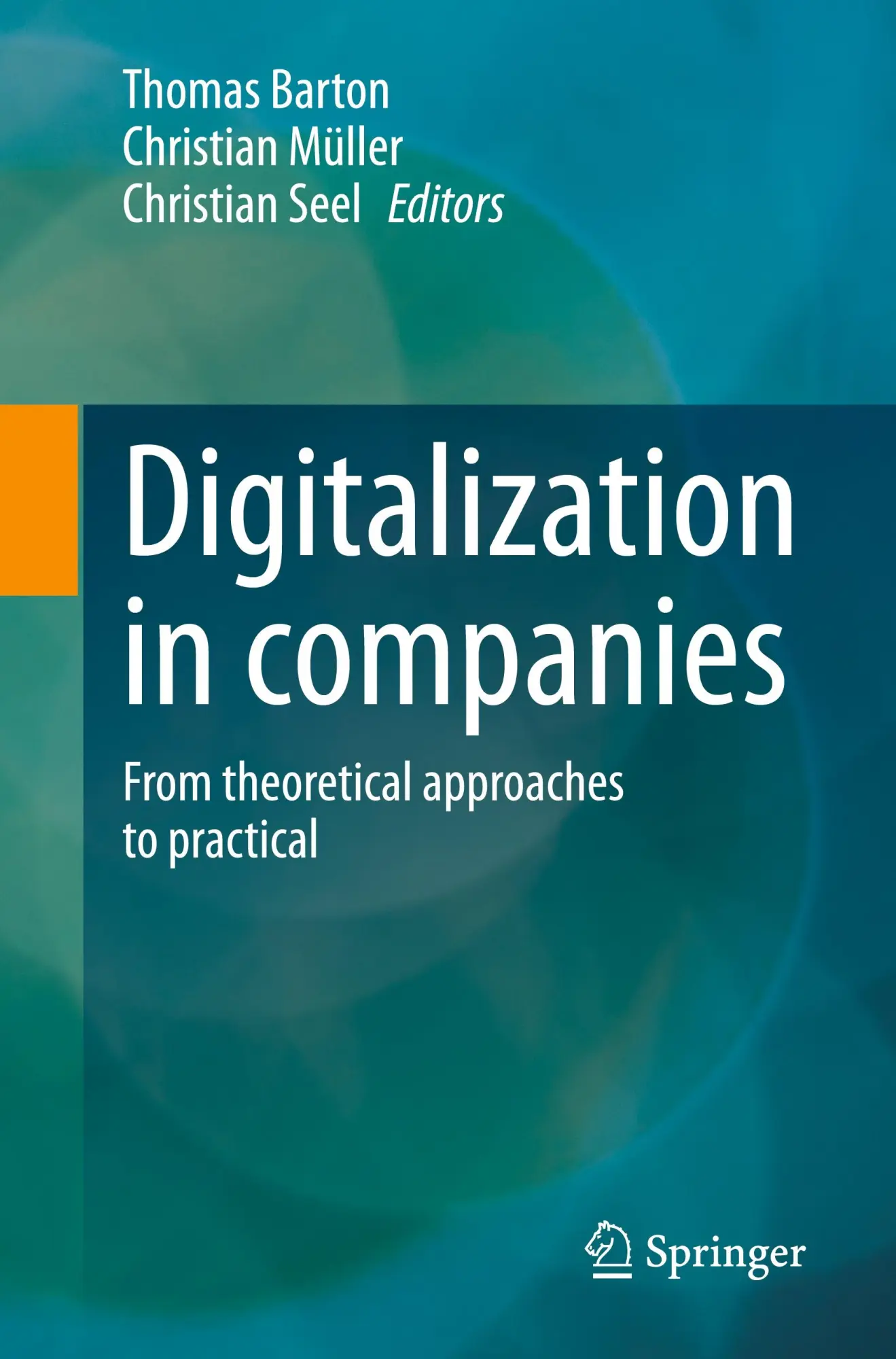 Cover: 9783658390938 | Digitalization in companies | From theoretical approaches to practical