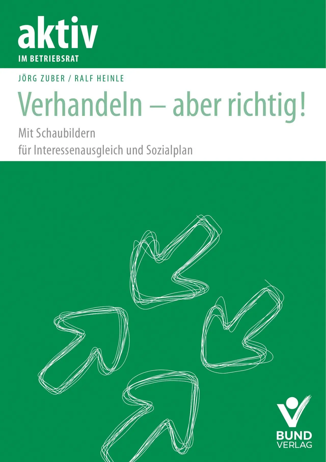 Cover: 9783766370938 | Verhandeln - aber richtig! | Ralf Heinle (u. a.) | Taschenbuch | 2021