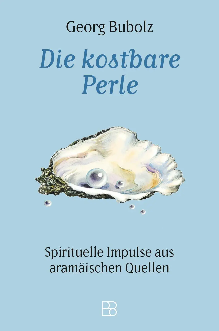 Cover: 9783987900938 | Die kostbare Perle | Spirituelle Impulse aus aramäischen Quellen