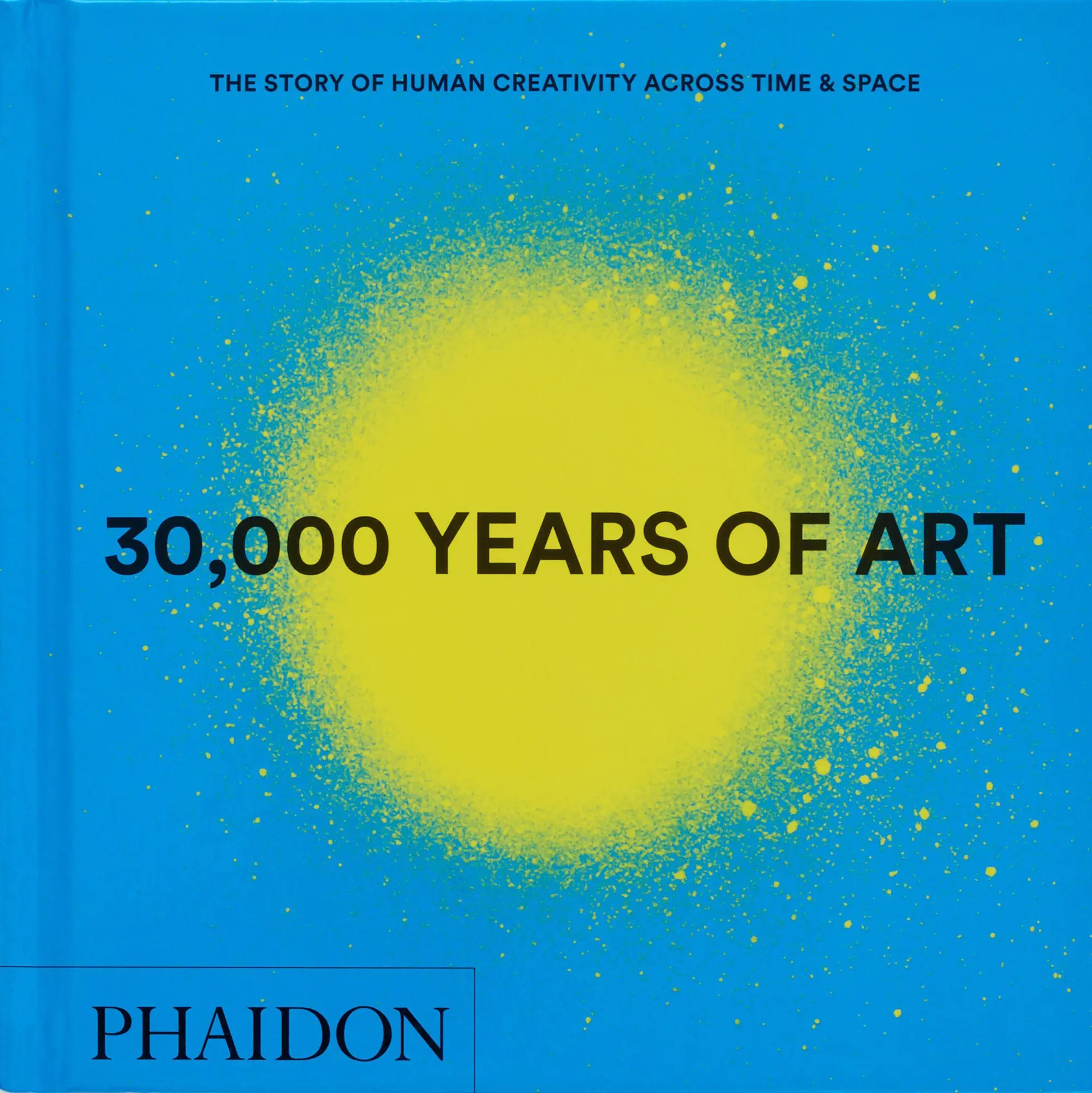 Cover: 9781837291038 | 30,000 Years of Art: The Story of Human Creativity across Time and...