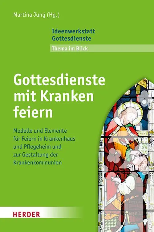 Cover: 9783451101038 | Gottesdienste mit Kranken feiern | Martina Jung | Broschüre | 128 S.