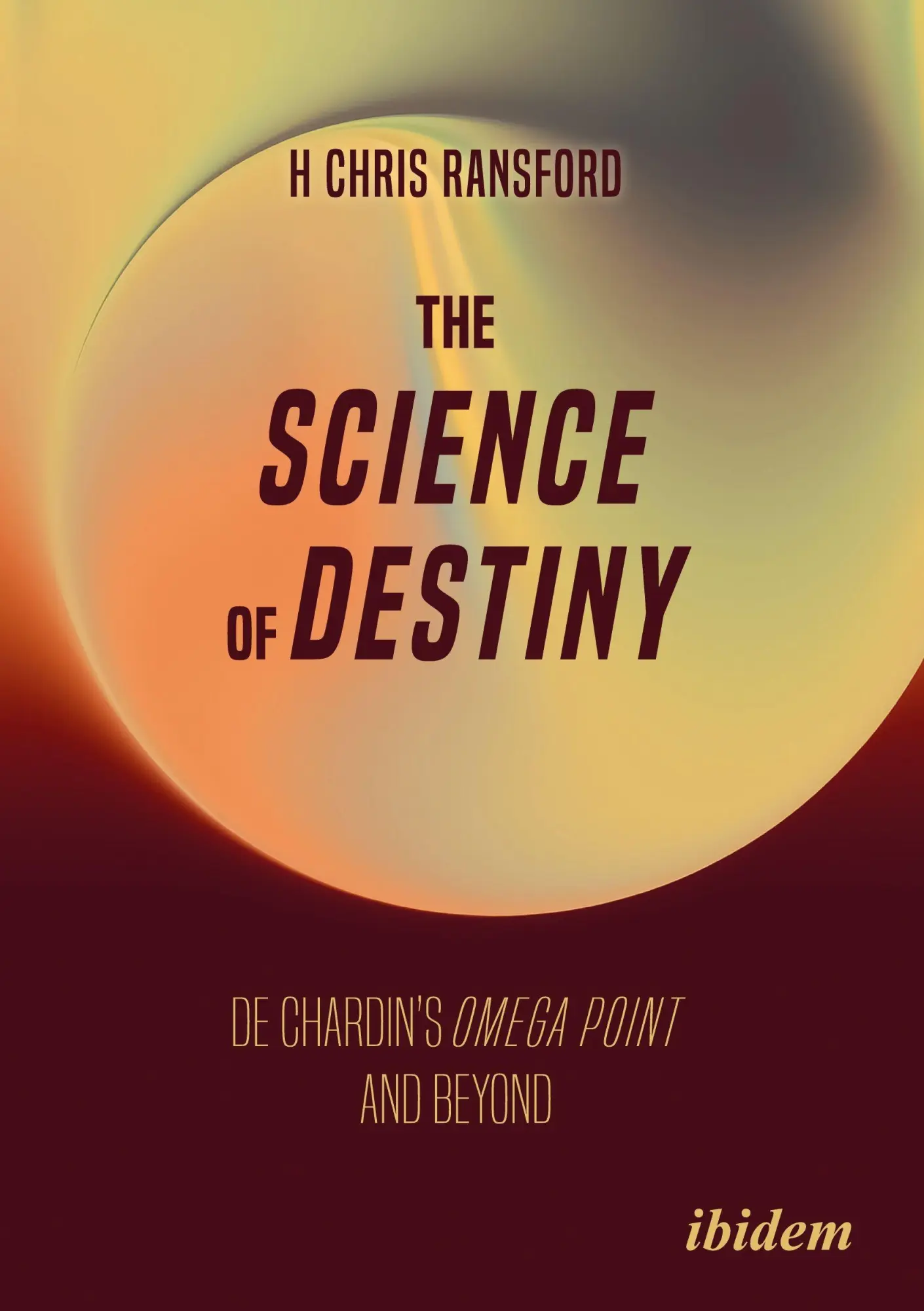 Cover: 9783838221038 | The Science of Destiny | H Chris Ransford | Buch | 156 S. | Englisch