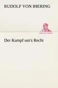 Cover: 9783842491038 | Der Kampf um's Recht | Rudolf Von Ihering | Taschenbuch | Paperback