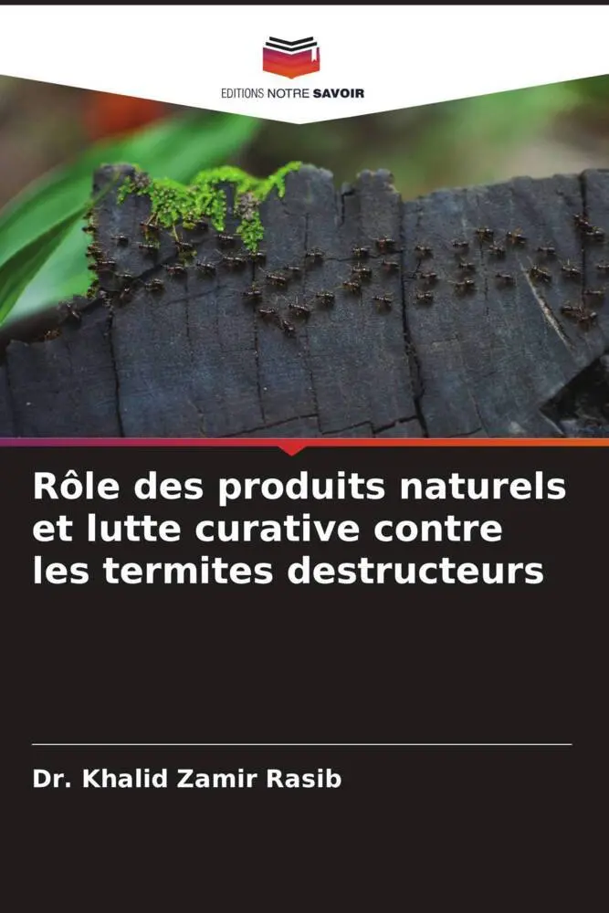 Cover: 9786205211038 | Rôle des produits naturels et lutte curative contre les termites...
