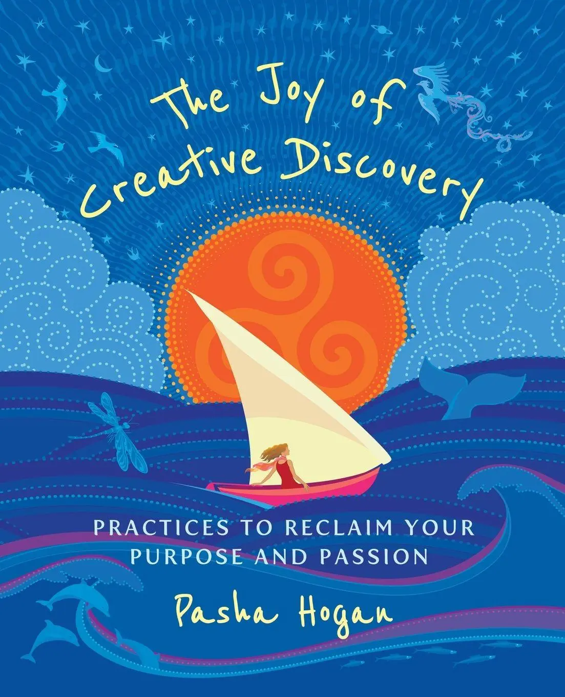 Cover: 9780988551138 | The Joy of Creative Discovery | Pasha Hogan | Taschenbuch | Englisch