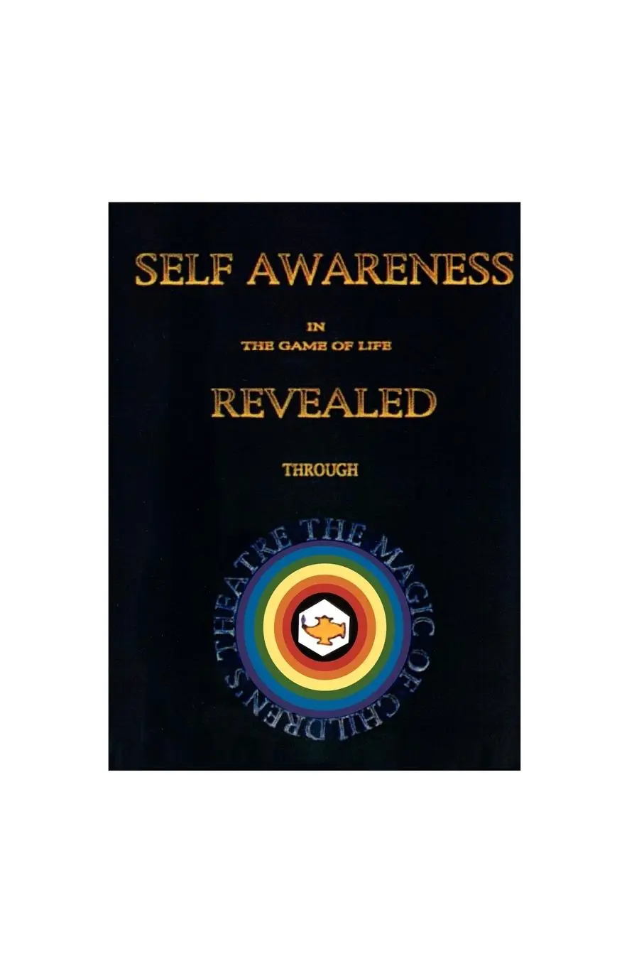 Cover: 9781425961138 | SELF AWARENESS IN THE GAME OF LIFE REVEALED THROUGH THE MAGIC OF...