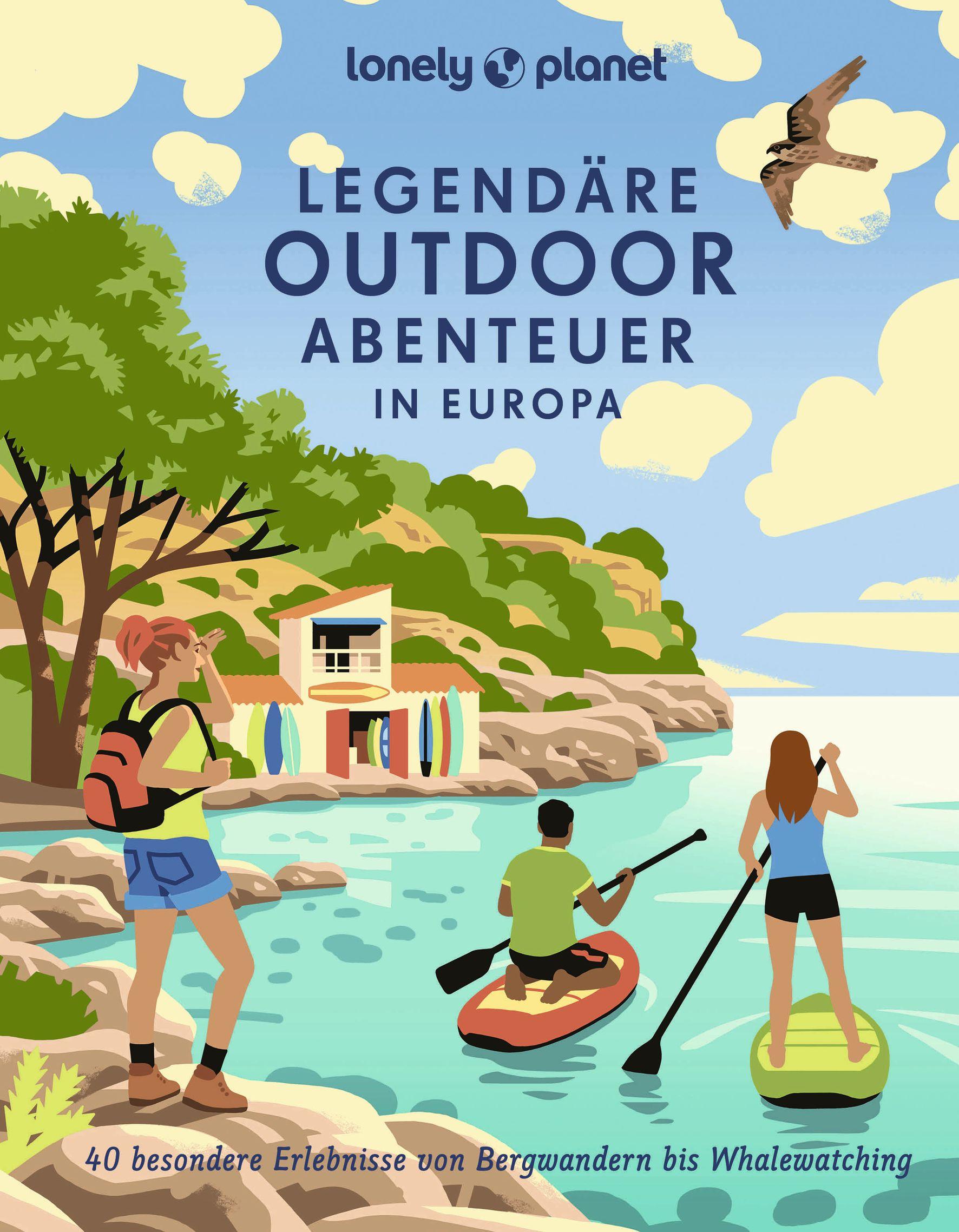Cover: 9783575011138 | LONELY PLANET Bildband Legendäre Outdoorabenteuer in Europa | Lonely