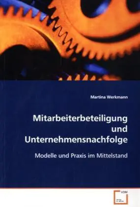Cover: 9783639081138 | Mitarbeiterbeteiligung und Unternehmensnachfolge | Martina Werkmann