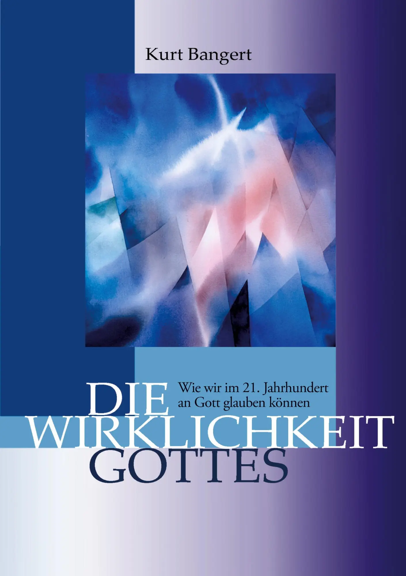 Cover: 9783695111138 | Die Wirklichkeit Gottes | Kurt Bangert | Taschenbuch | 262 S. | 2026