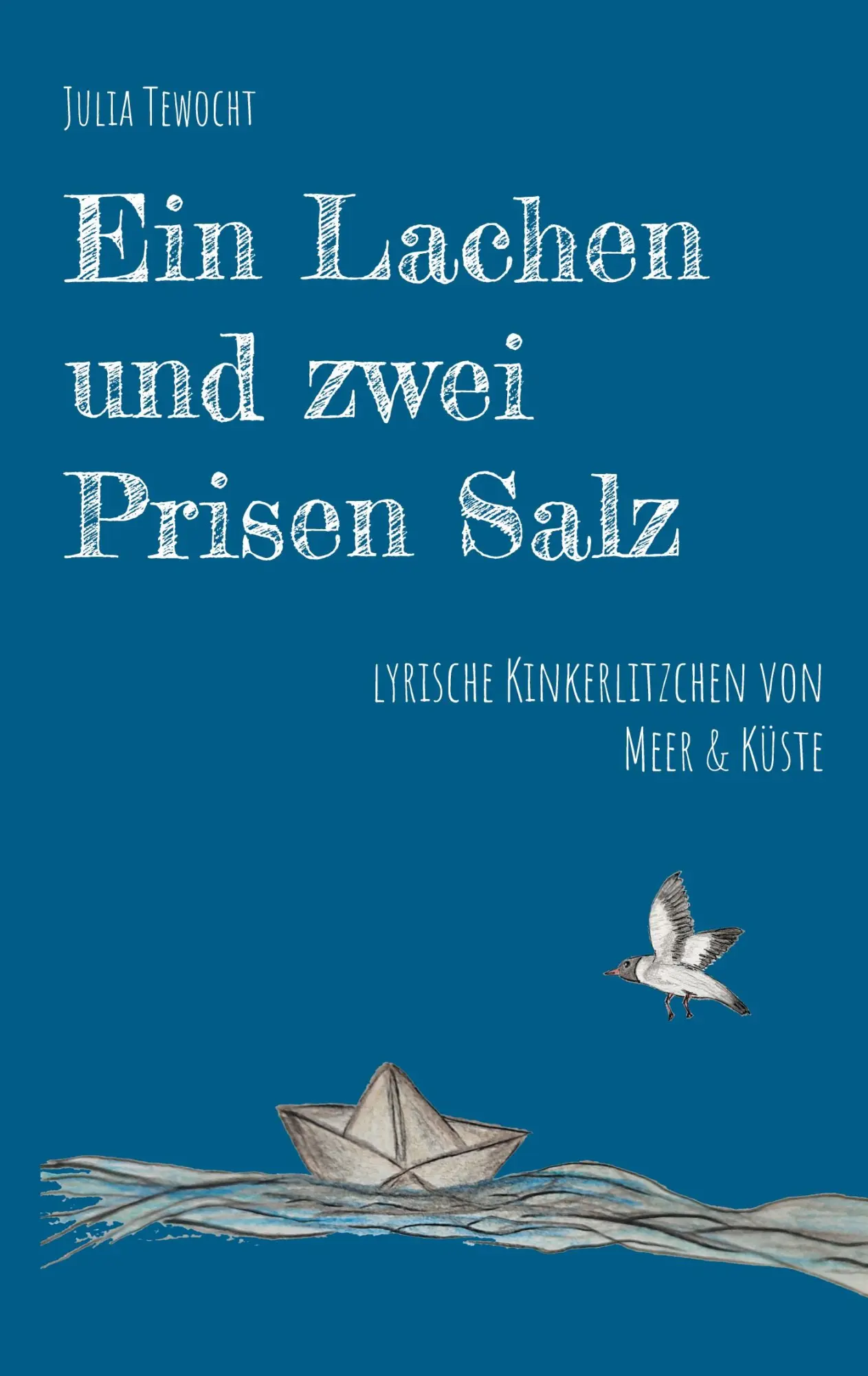 Cover: 9783758331138 | Ein Lachen und zwei Prisen Salz | Julia Tewocht | Taschenbuch | 80 S.