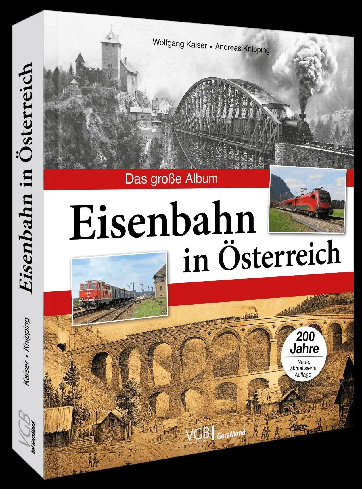 Cover: 9783987021138 | Eisenbahn in Österreich | Das große Album | Wolfgang Kaiser (u. a.)