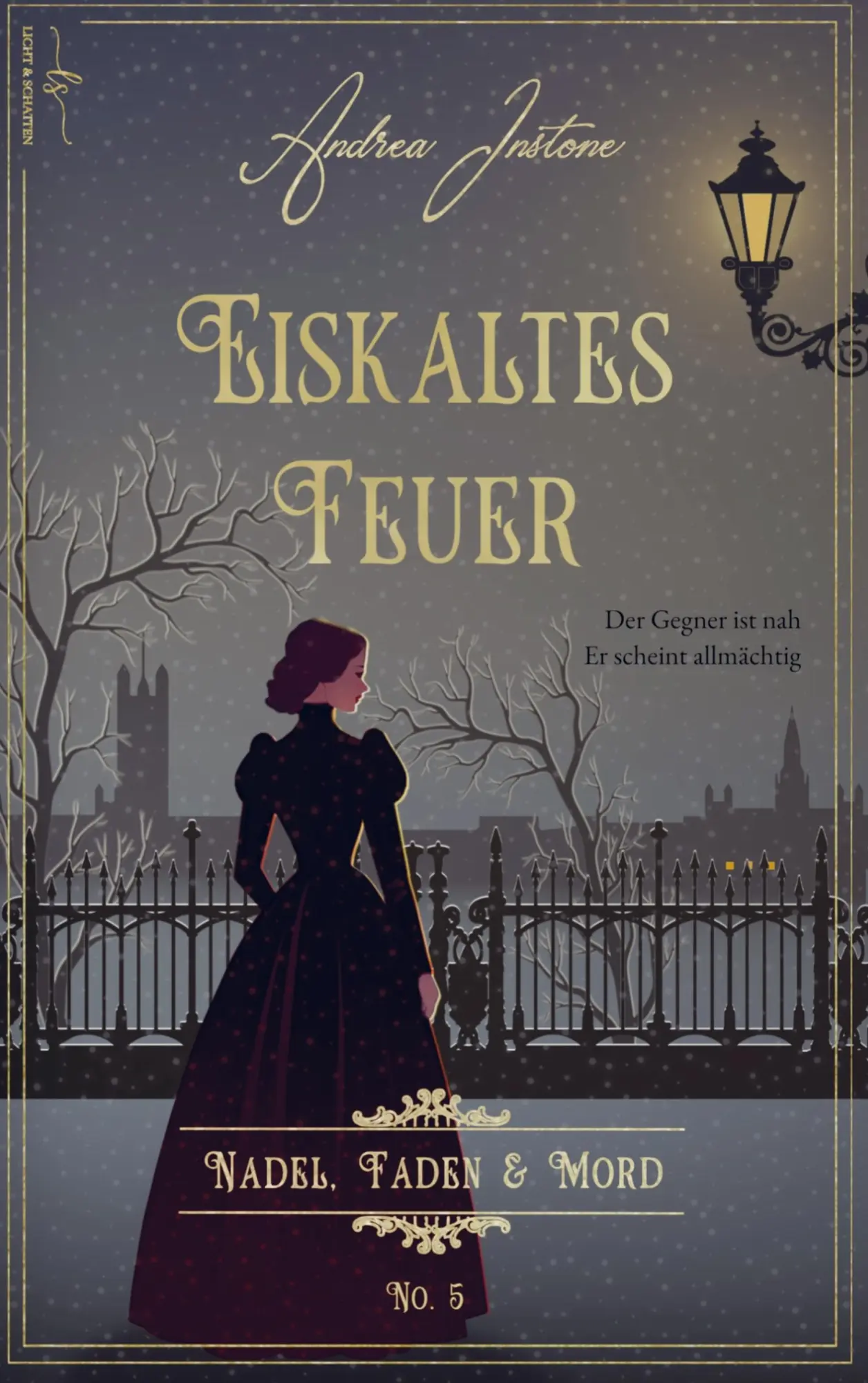 Cover: 9789403831138 | Eiskaltes Feuer | Winter 1845 - Nadel, Faden &amp; Mord 5 | Andrea Instone