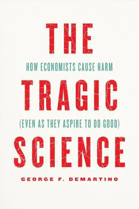 Cover: 9780226821238 | The Tragic Science | George F. Demartino | Buch | Gebunden | Englisch