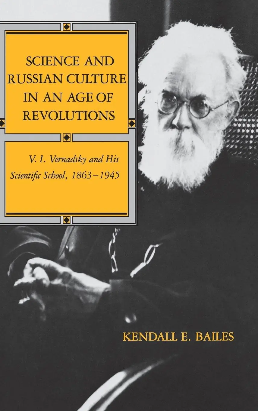 Cover: 9780253311238 | Science and Russian Culture in an Age of Revolut – V. I. Vernadsky...