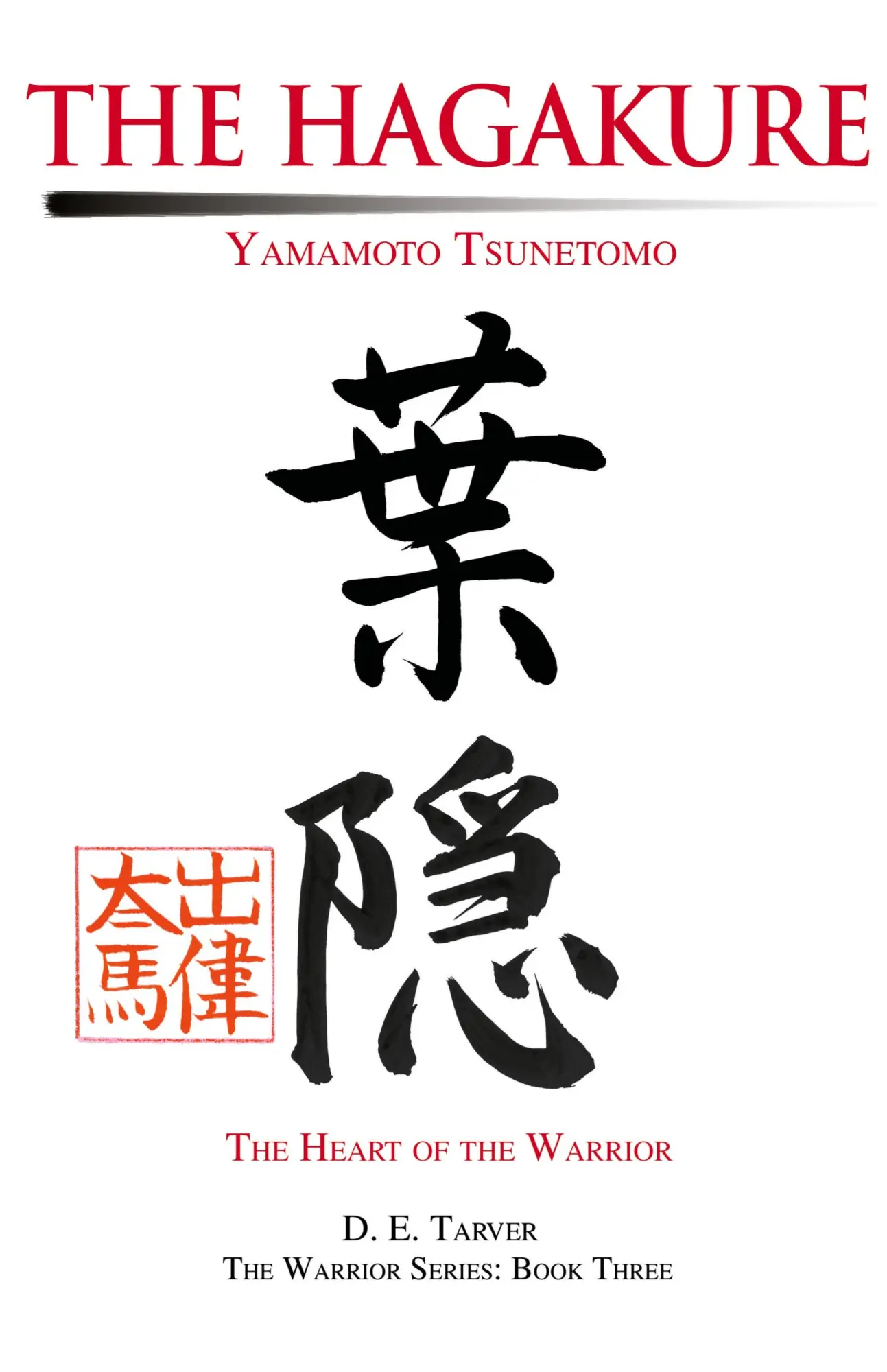 Cover: 9780595651238 | The Hagakure | Yamamoto Tsunetomo | Tarver | Buch | Gebunden | 2002
