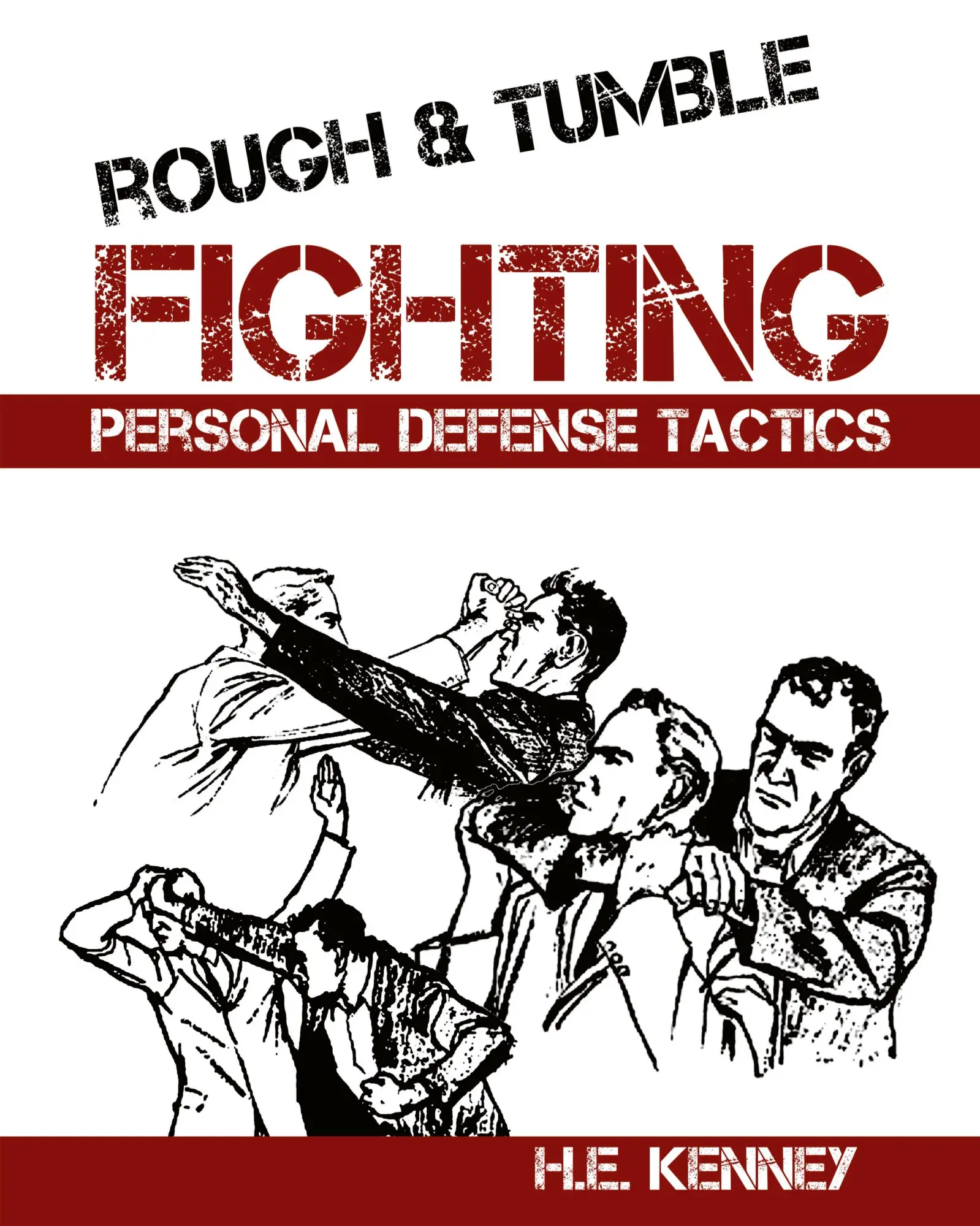 Cover: 9781961301238 | Rough and Tumble Fighting | H. E. Kenney | Taschenbuch | Englisch