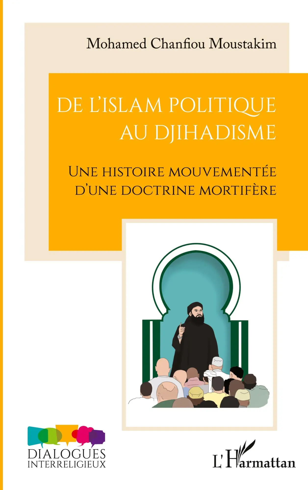 Cover: 9782140321238 | De l'islam politique au djihadisme | Moustakim Mohamed Chanfiou | Buch