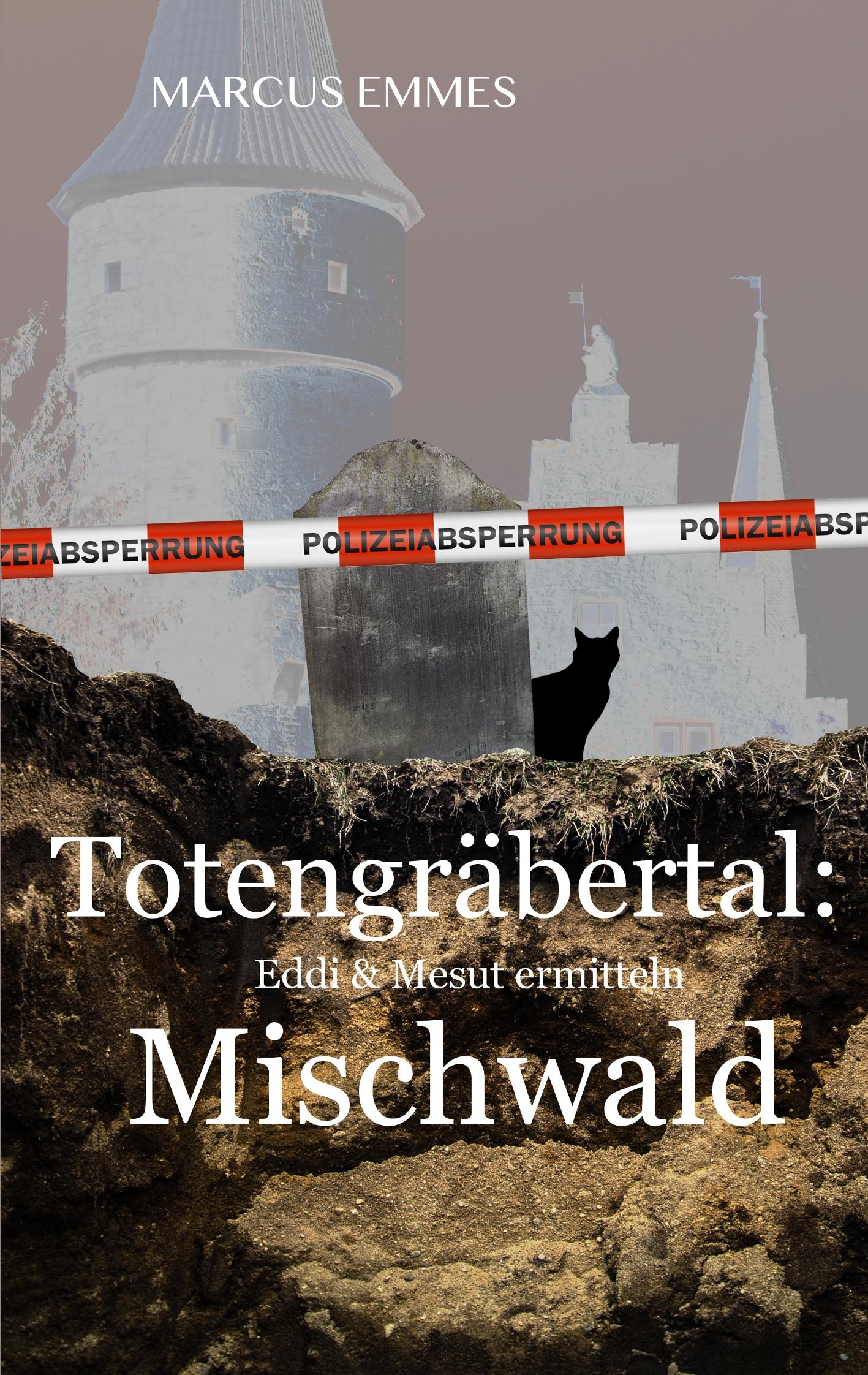 Cover: 9783744841238 | Totengräbertal: Mischwald | Marcus Emmes | Taschenbuch | Paperback