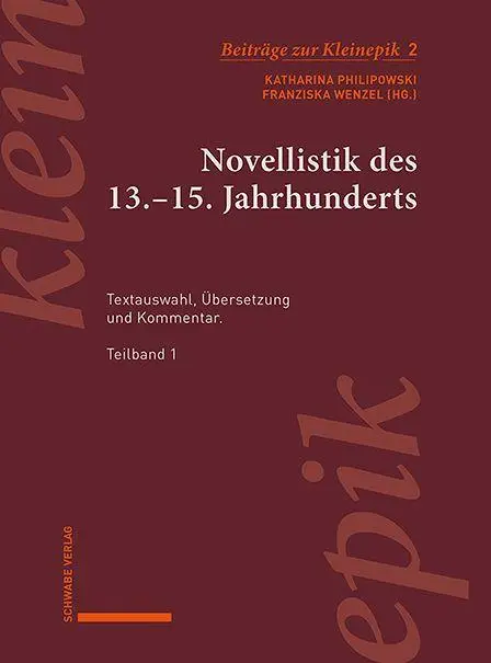 Novellistik des 13.-15. Jahrhunderts. Teilband 1