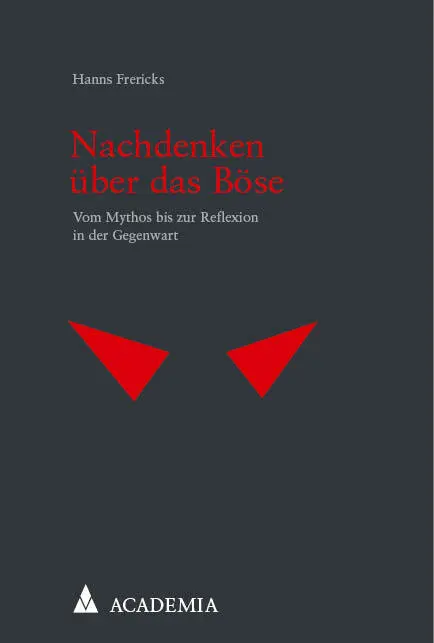 Cover: 9783985721238 | Nachdenken über das Böse | Hanns Frericks | Taschenbuch | 302 S.