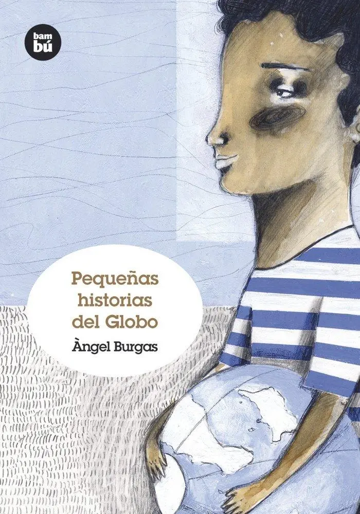 Cover: 9788483431238 | Pequeñas Historias del Globo | Àngel Burgas | Taschenbuch | Spanisch
