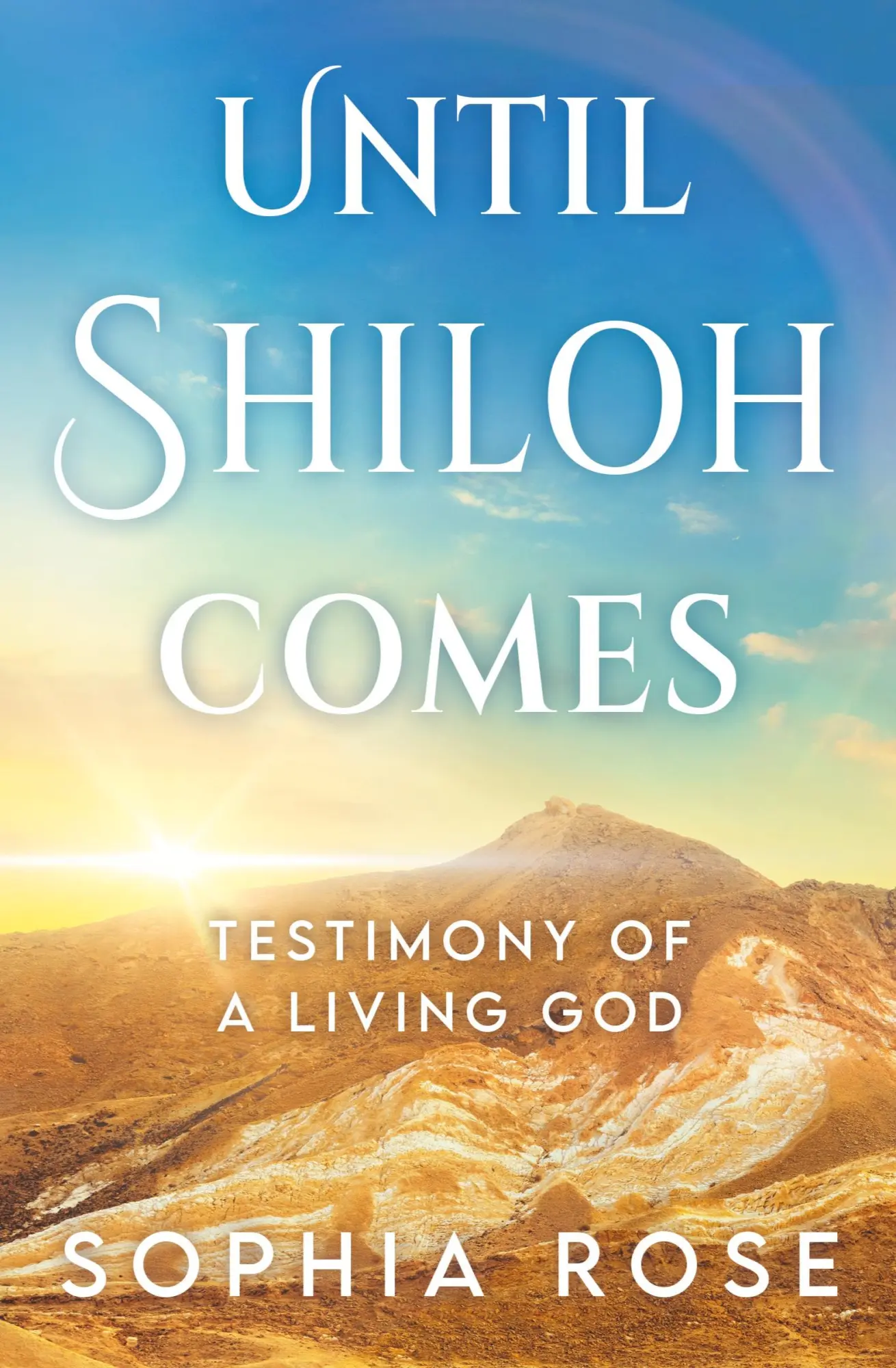 Cover: 9798990851238 | Until Shiloh Comes | Sophia Rose | Taschenbuch | Englisch | 2024