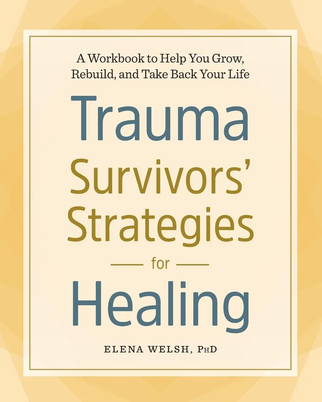 Cover: 9781641521338 | Trauma Survivors' Strategies for Healing | Elena Welsh | Taschenbuch