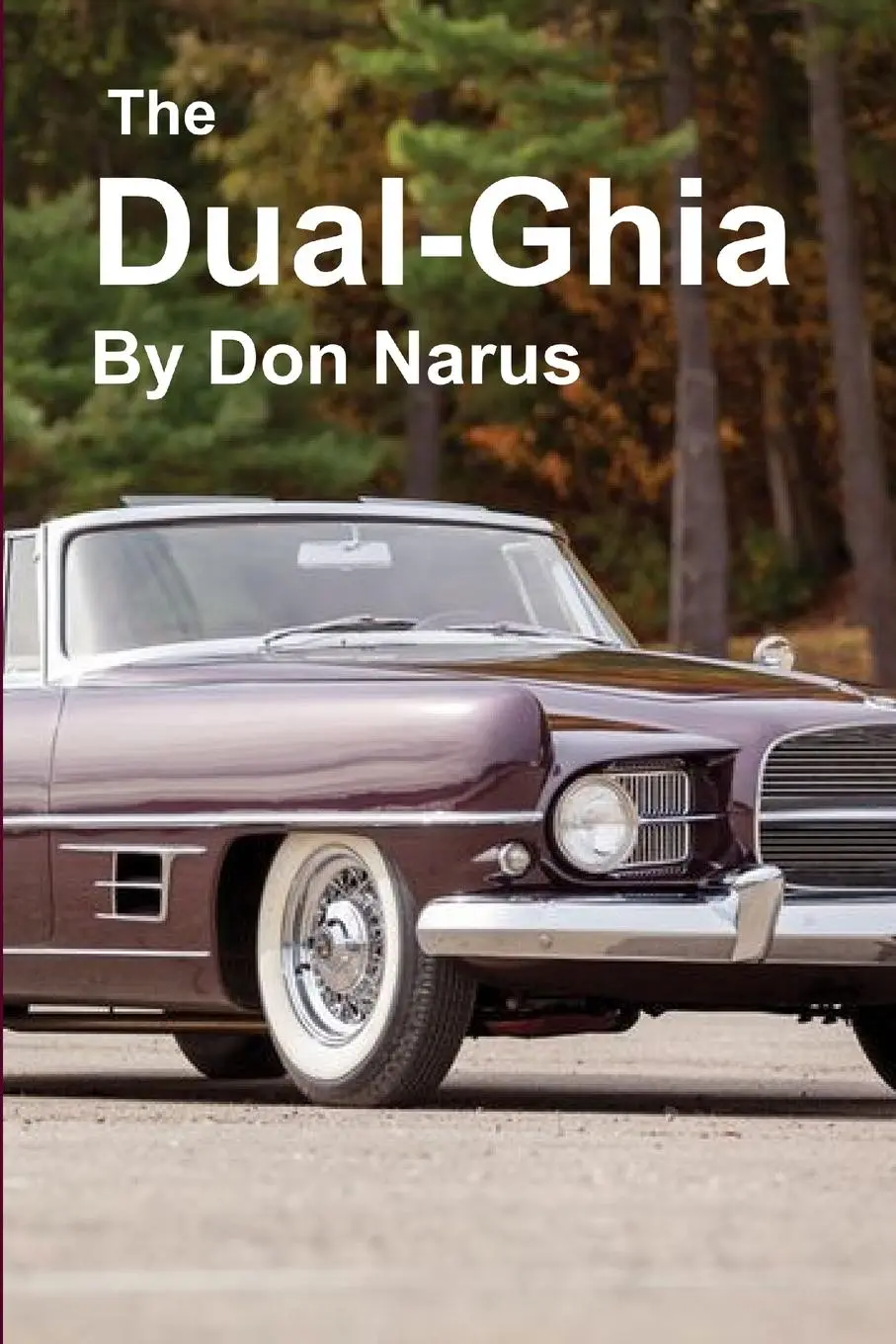 Cover: 9781794771338 | The Dual-Ghia | Don Narus | Taschenbuch | Paperback | Englisch | 2020