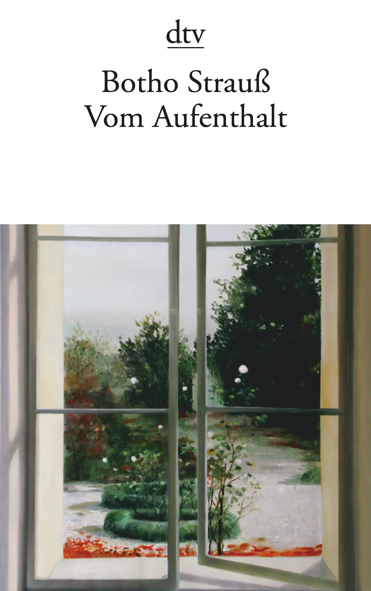 Cover: 9783423141338 | Vom Aufenthalt | Botho Strauß | Taschenbuch | 304 S. | Deutsch | 2012