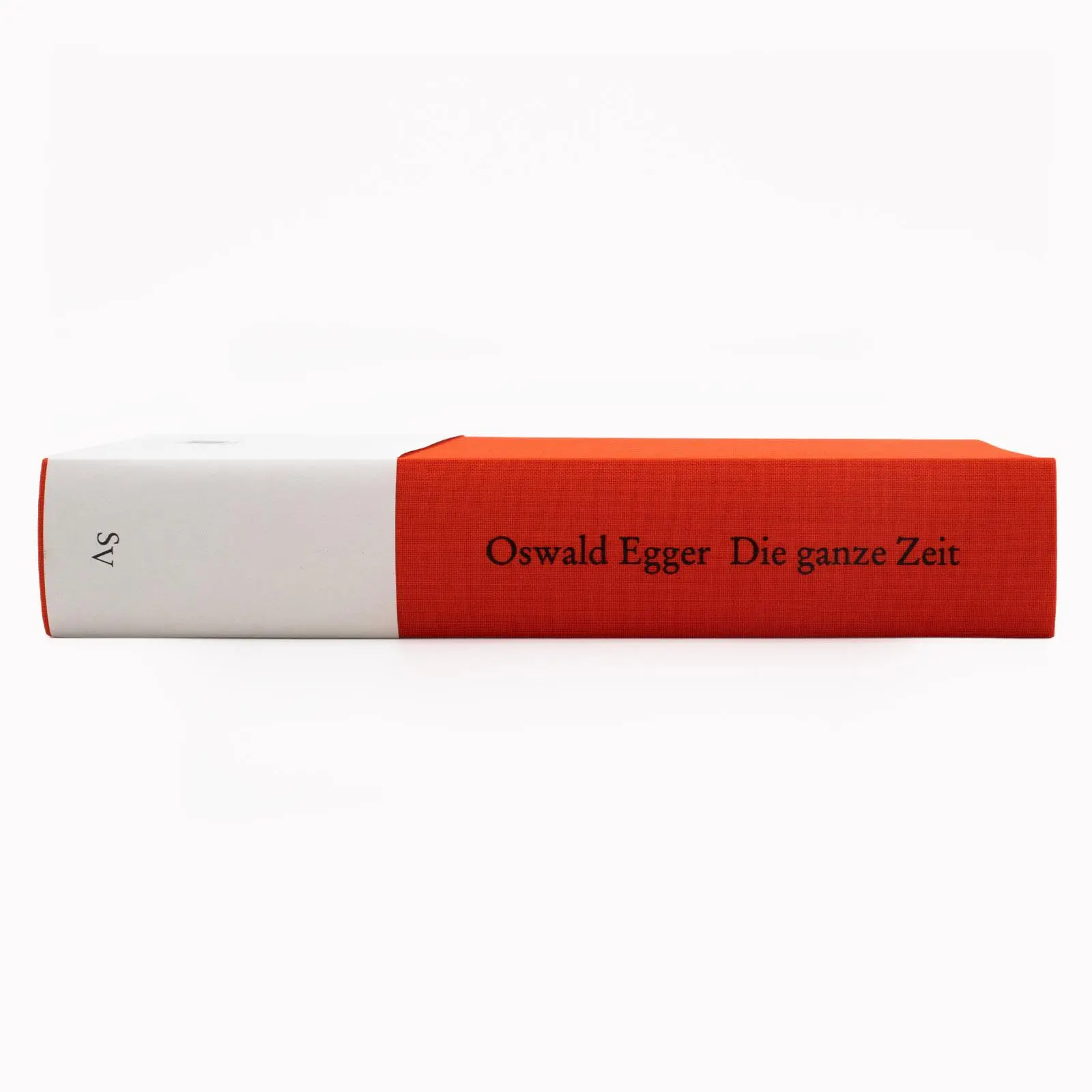 Bild: 9783518421338 | Die ganze Zeit | Oswald Egger | Buch | Lesebändchen | 741 S. | Deutsch