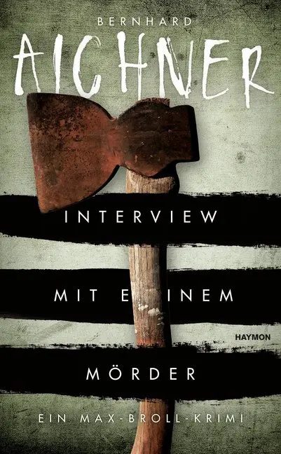 Cover: 9783709971338 | Interview mit einem Mörder | Bernhard Aichner | Buch | 288 S. | 2016
