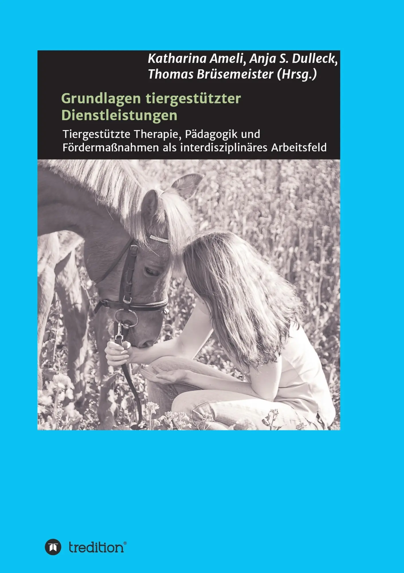 Cover: 9783734551338 | Grundlagen tiergestützter Dienstleistungen | Bruesemeister (u. a.)