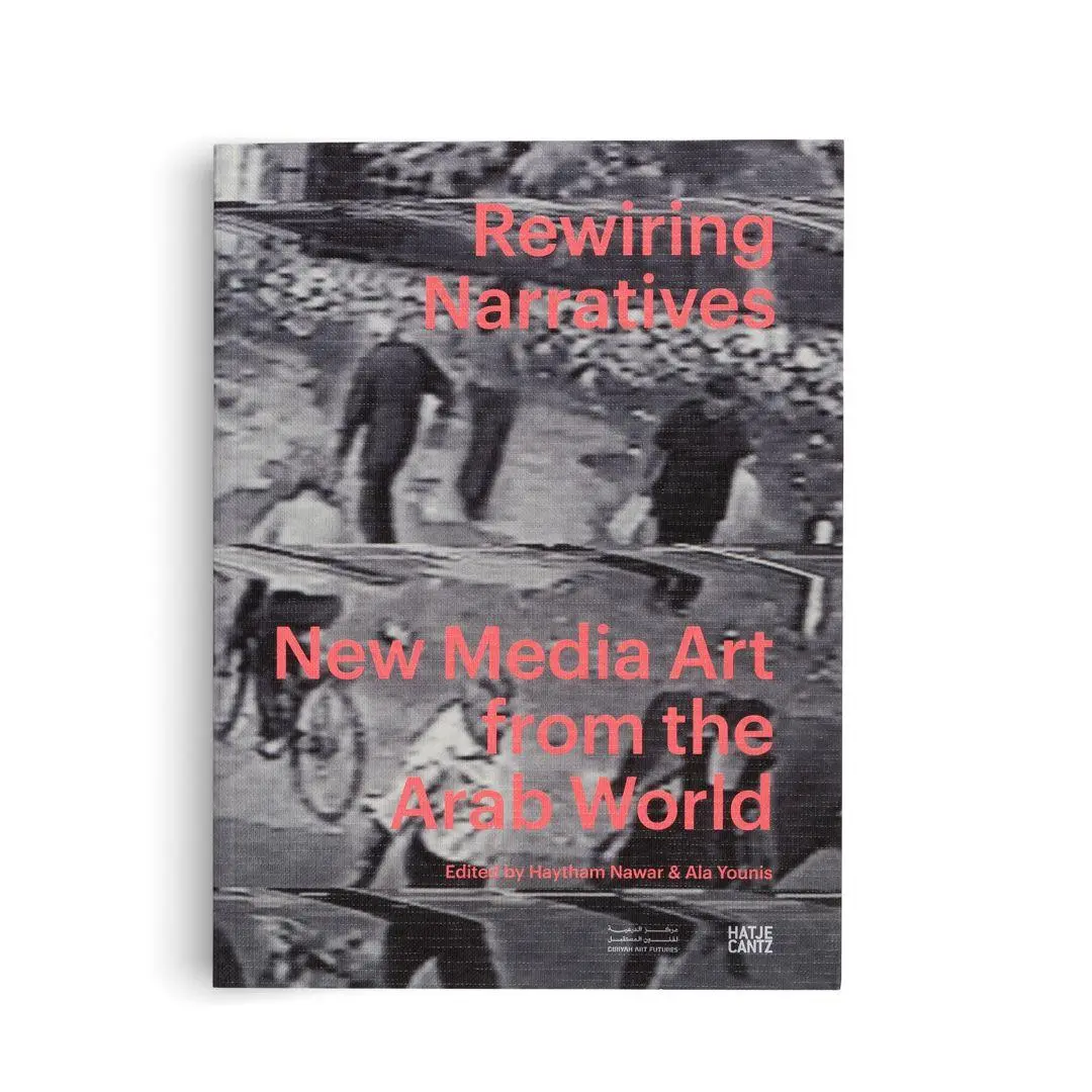 Bild: 9783775761338 | Rewiring Narratives. New Media Art from the Arab World | Nawar (u. a.)