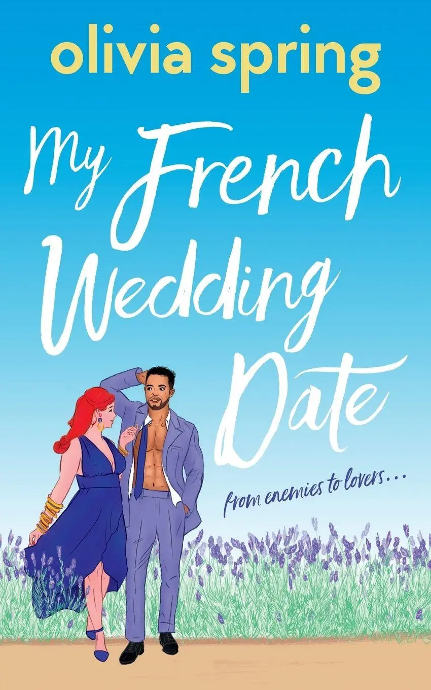 Cover: 9781739861438 | My French Wedding Date | From enemies to lovers... | Olivia Spring