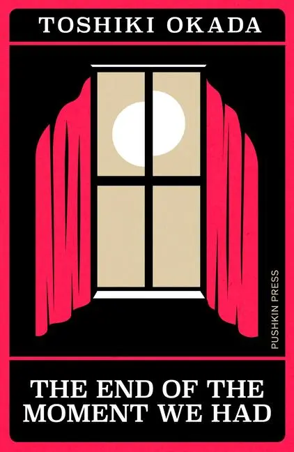 Cover: 9781805331438 | The End of the Moment We Had | Toshiki Okada | Taschenbuch | 128 S.