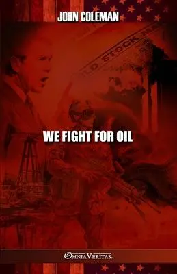 Cover: 9781805401438 | We Fight For Oil | John Coleman | Taschenbuch | Englisch | 2023