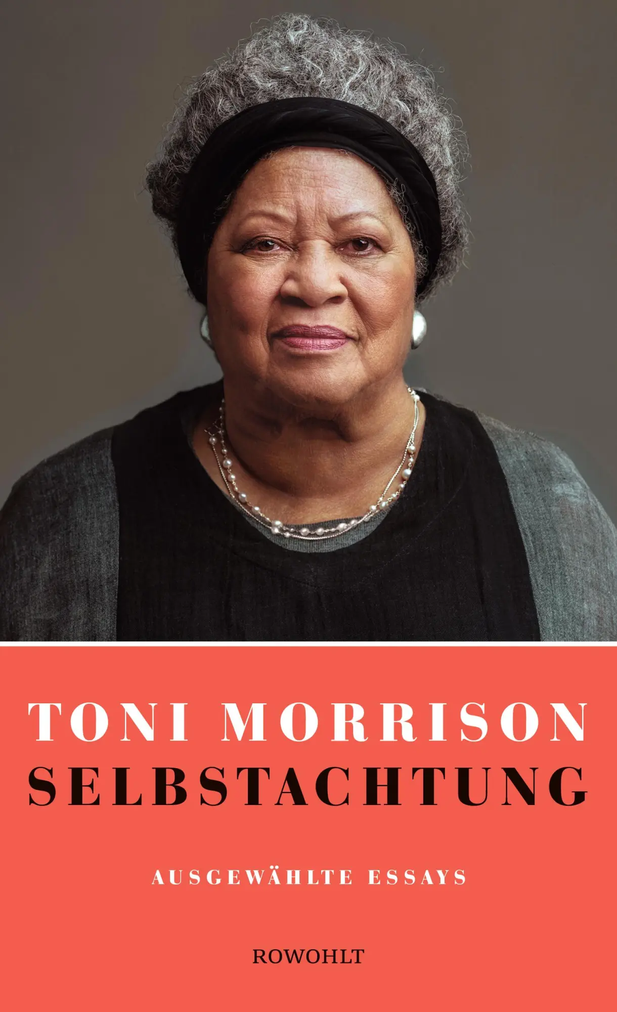 Cover: 9783498001438 | Selbstachtung | Ausgewählte Essays | Toni Morrison | Buch | 544 S.
